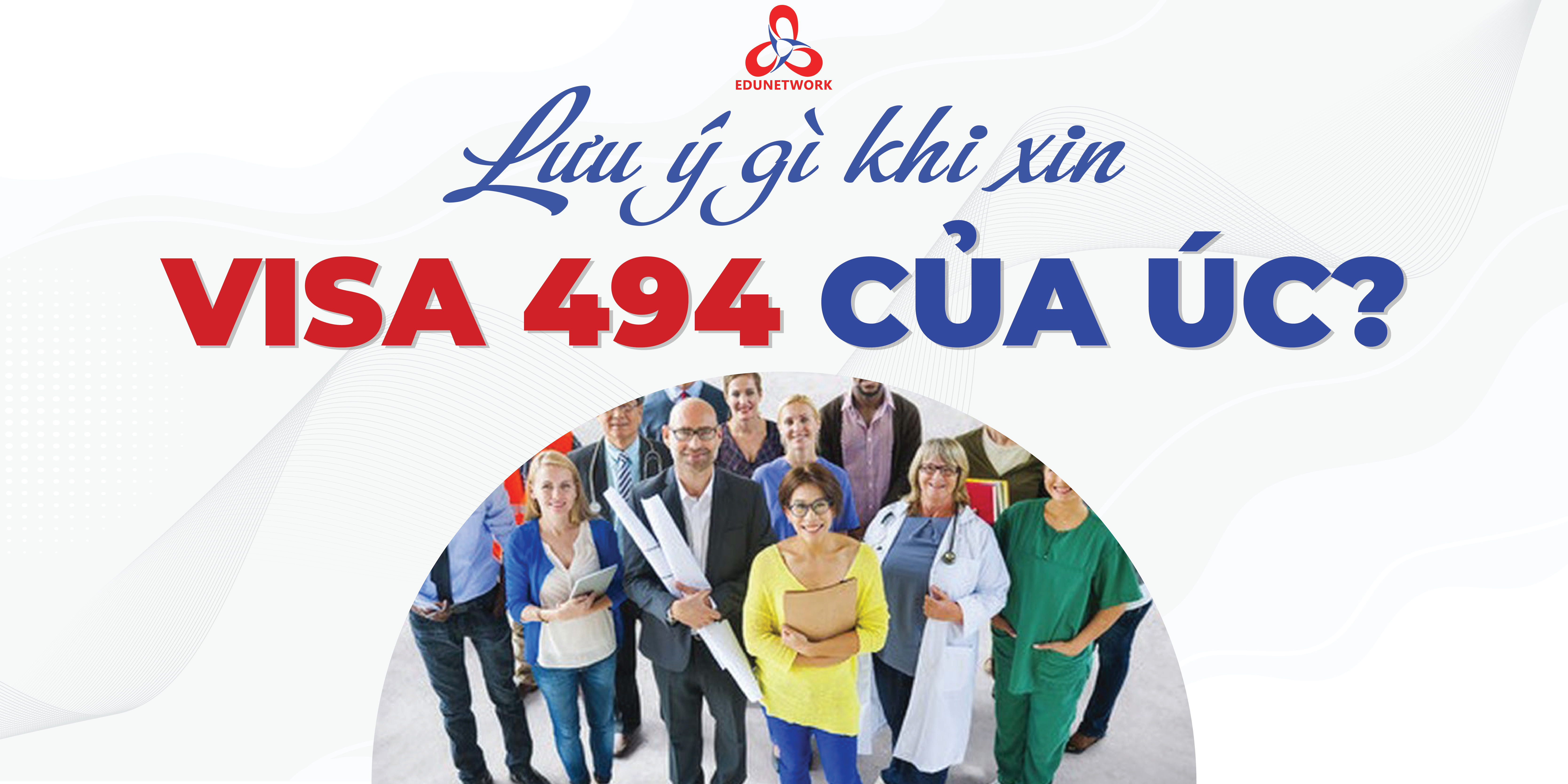 BÍ QUYẾT XIN VISA 491 DỄ DÀNG HƠN