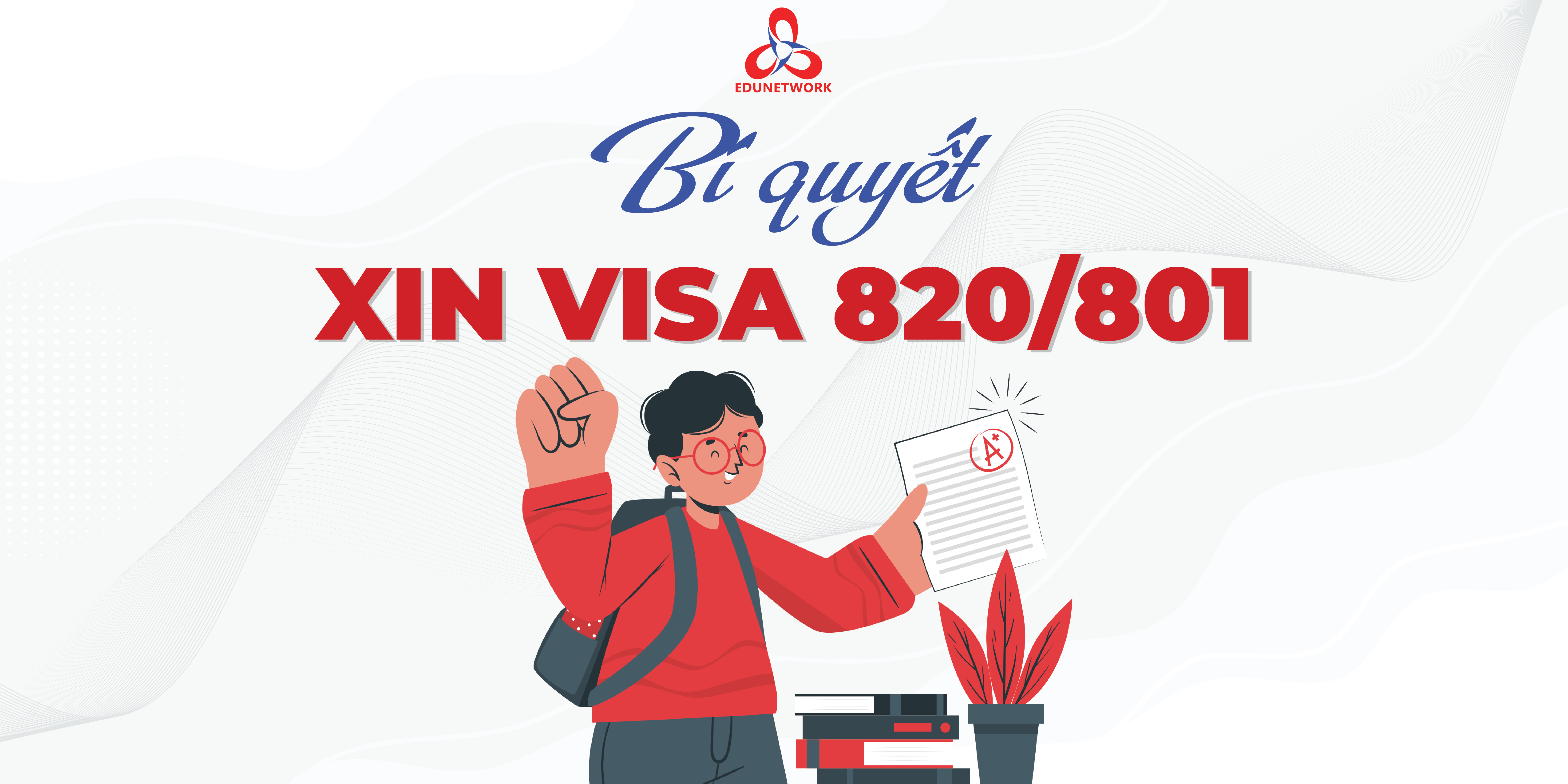 BÍ QUYẾT XIN VISA 820/801