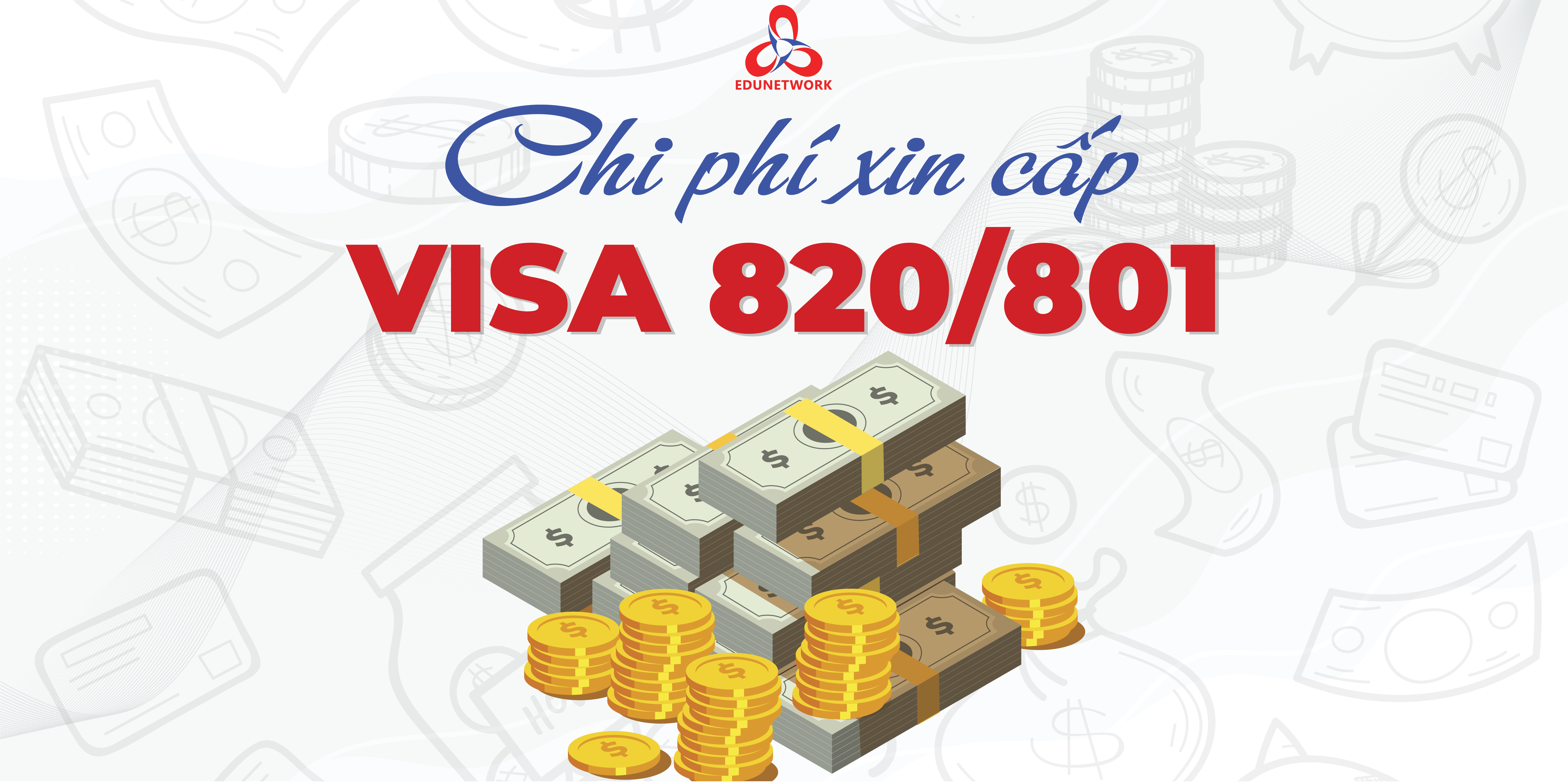 CHI PHÍ XIN VISA 820/801